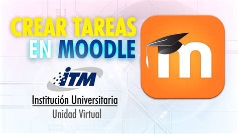 Cómo Crear Tareas En Moodle Youtube