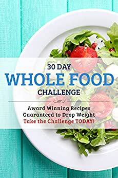 Walking is the easiest form of exercise. 30 Day Whole Food Challenge: AWARD WINNING Recipes ...