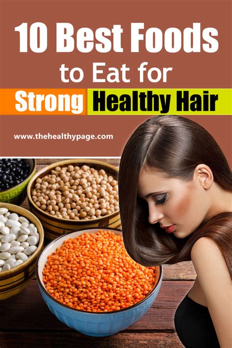 10 Best Foods To Eat For Strong Healthy Hair Healthy Hair Diet Good