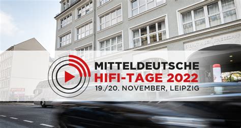 Mitteldeutsche Hifi Tage 2022 Am 1920 November In Leipzig
