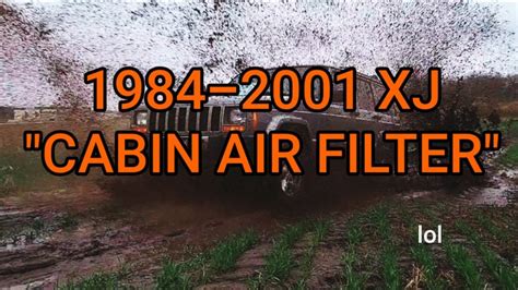 Jeep Cherokee - Cabin Air Filter replacement ['84-'01 XJ] 