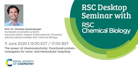 Rsc Chemical Biology Hosts New Rsc Desktop Seminar Series Rsc