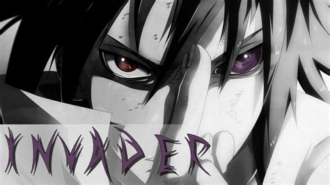 Sasuke Uchiha Invader Amv Youtube