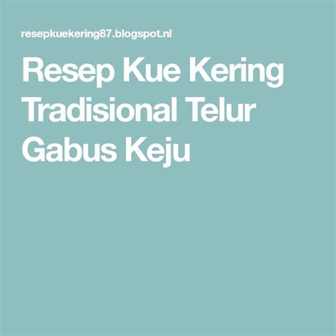 Siapkan mangkuk, lalu campurkan parutan keju, telur, margarin dan garam. Resep Kue Kering Tradisional Telur Gabus Keju | Lekker