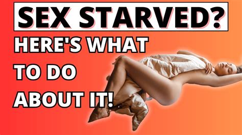 8 Signs Of A Sex Starved Relationship What To Do About It Youtube