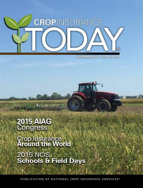 A crop insurance underwriter completes data entry, prepares production reports and claims. Crop Insurance TODAY-November 2015 by Crop Insurance TODAY - Issuu