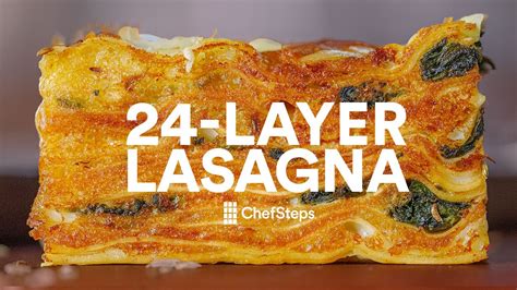 Chefsteps Twenty Four Layer Lasagna Youtube
