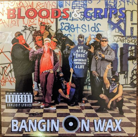 Bloods And Crips Bangin On Wax Cd Discogs
