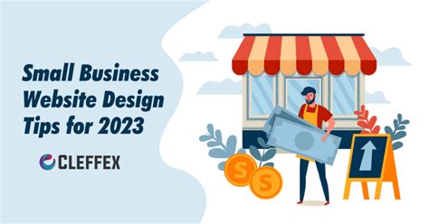 Top Small Business Website Design Tips For 2023 Cleffex