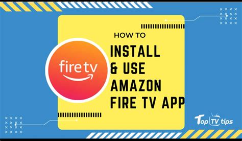 How To Install And Use The Amazon Fire Tv App Firestick Remote App