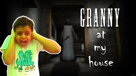 Granny Caught Me I Found Grannys House In Real Life Raghav Joshi