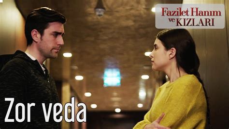 Fazilet Hanım ve Kızları Zor Veda Turkish TV Series