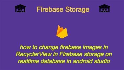 How To Change Replace Image In Firebase Storage With Realtime Database