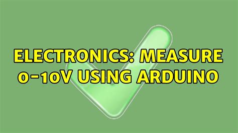 Electronics Measure 0 10v Using Arduino Youtube