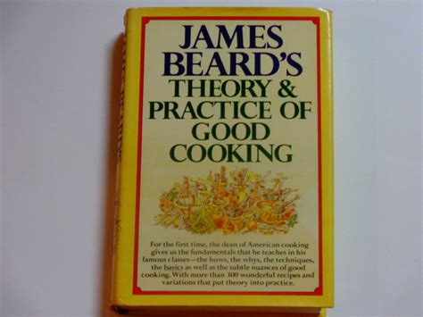 James Beard S Theory Practice Of Good Cooking First Etsy Cooking Basics James Beard Cookbook