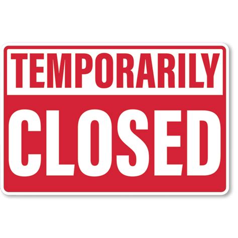 Temporarily Closed Sign 12x18 In Flags Signs And Floor Decals Sid