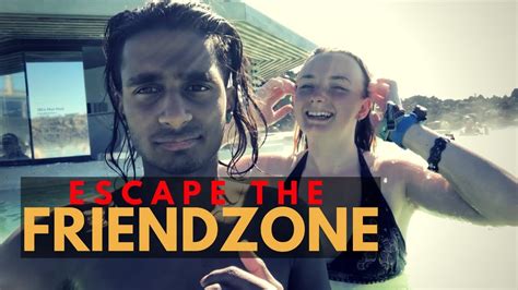How To Leave The Friend Zone Never Get Friend Zoned Again Youtube