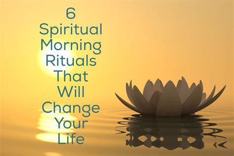 6 Spiritual Morning Rituals That Will Change Your Life Bites For Foodies