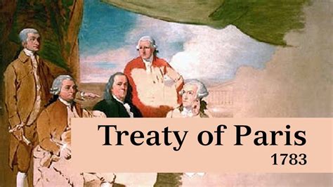 Treaty Of Paris 1783 American Revolutionary War Youtube