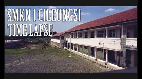 Smkn 1 Cileungsi Time Lapse Youtube
