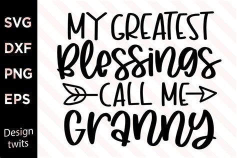 My Greatest Blessings Call Me Granny Svg
