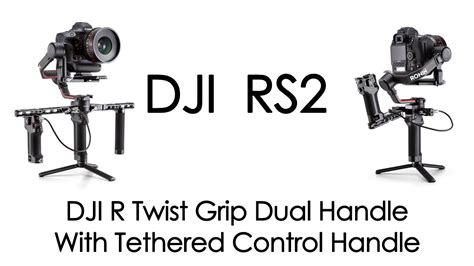 [049] how to setup the dji r ronin twist grip dual handle with tethered control youtube