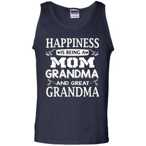 Mothers Day T T Shirts Happiness Is Being A Mom Grandma And Great