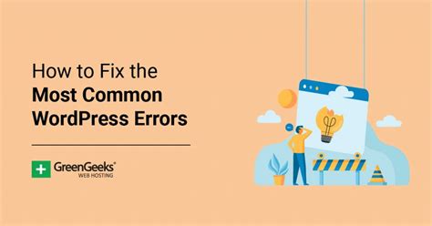 How To Fix The Most Common WordPress Errors GreenGeeks