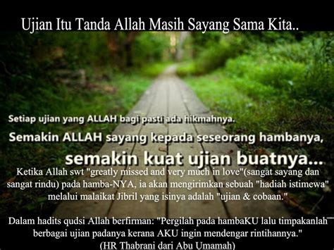 Ujian yang begini hebat melihat kebangkitan semua anggota allah rindu, maka allah panggil. setetes embun: Ujian Itu Tanda Allah Masih Sayang Sama ...