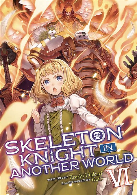 Skeleton Knight In Another World Volume 10 Release Date - Skeleton Knight In Another World Light Novel Vol 6