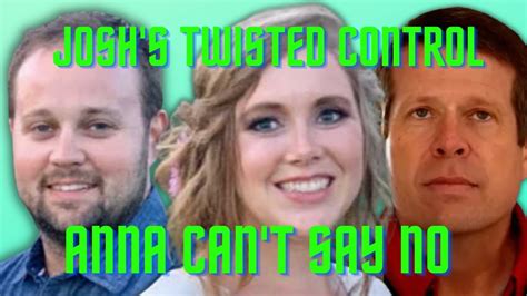 Exclusive Josh Duggar Allegedly Forced Anna To Move In To Meet His Needs She Can T Say No
