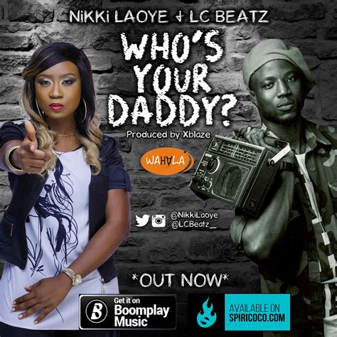 Selahmusic Nikki Laoye Whos Your Daddy Feat Lc Beatz
