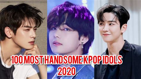 100 Most Handsome Kpop Idols 2020 Youtube