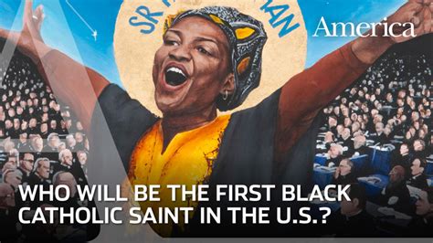 Who Will Be The First Black Catholic Saint In The United States
