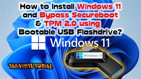 How To Install Windows 11 And Bypass Secureboot And Tpm 20 Using Bootable Usb How To Install