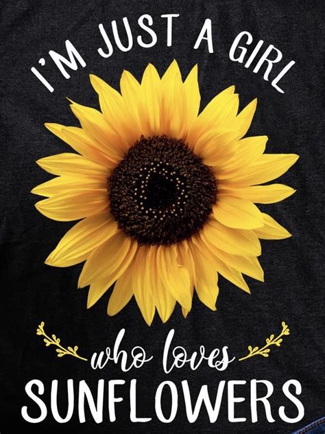Yes This Is Me I Love Sunflowers Sunflower Quotes Sunflower