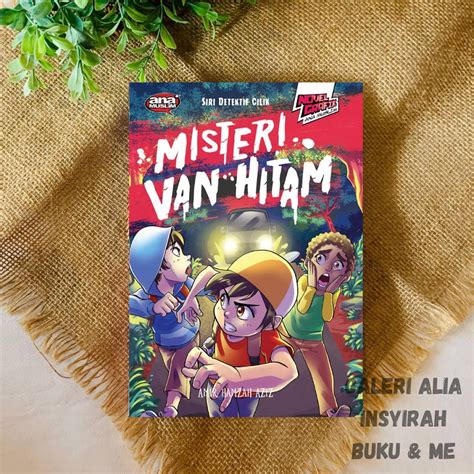 Novel Kanak Kanak Ana Muslim Misteri Van Hitam Buku Cerita Remaja Kanak