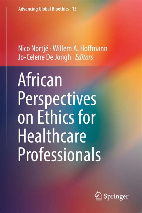 African Perspectives On Ethics For Healthcare Professionals By Nico Nortje Goodreads