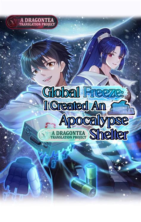 Global Freeze I Created An Apocalypse Shelter Chapter 24 Dragon Tea