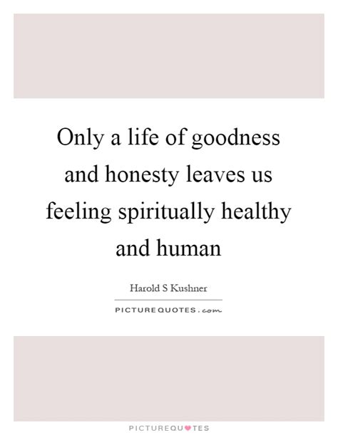 Human Goodness Quotes And Sayings Human Goodness Picture Quotes