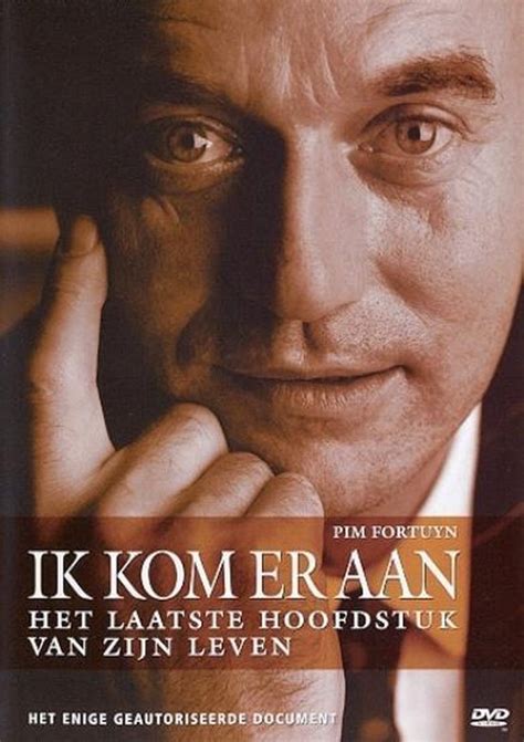 Zondag wordt de moord op pim fortuyn herdacht. bol.com | Pim Fortuyn - Ik Kom Er Aan (Dvd) | Dvd's