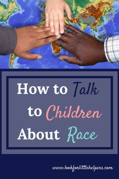 How To Talk To Children About Race Look For Little Helpers In 2020