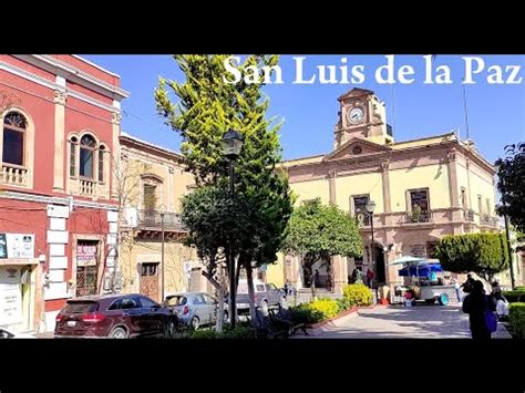 San Luis De La Paz Guanajuato Tour History Mexico YouTube