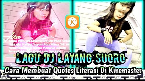 Tutorial Cara Membuat Quotes Literasi Keren Di Kinemaster Mengikuti