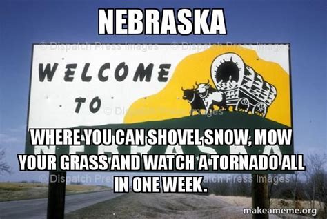 Pin By Becky Matzke On Nebraska Nebraska Tornado Memes