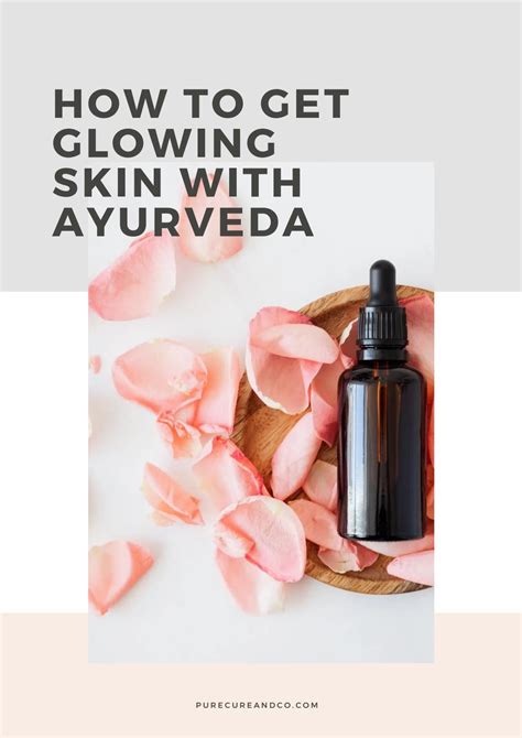How To Get Glowing Skin With Ayurveda By Pure Cure Issuu