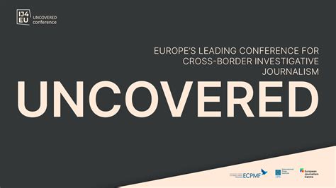 Uncovered Conference Promoting Cross Border Investigative Journalism