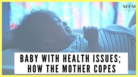 How A Mother Copes When Her Baby Has Health Issues The Onion Series Youtube