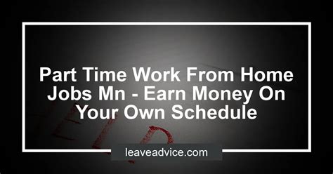 Part Time Work From Home Jobs Mn Earn Money On Your Own Schedule