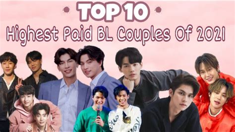 Top 10 Highest Paid Thai Bl Couples Of 2021 Youtube